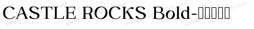 CASTLE ROCKS Bold字体转换
